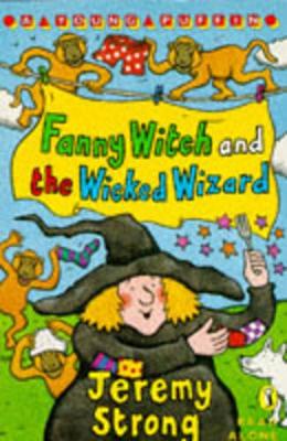 Fanny Witch and the Wicked Wizard book