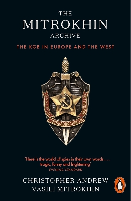 The Mitrokhin Archive: The KGB in Europe and the West book