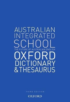 The Australian Integrated School Dictionary and Thesaurus book