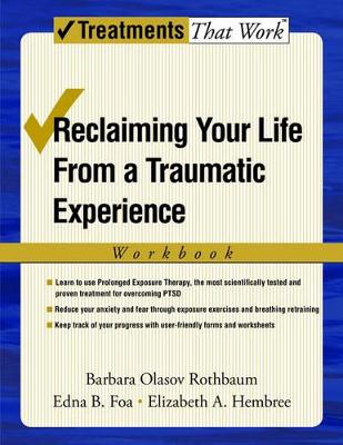 Reclaiming Your Life from a Traumatic Experience book