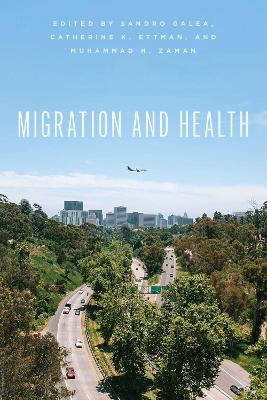 Migration and Health by Sandro Galea