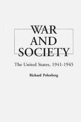 War and Society by Richard Polenberg