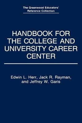 Handbook for the College and University Career Center book