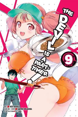 The Devil Is a Part-Timer!, Vol. 9 (Manga) book