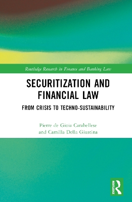 The Law of Securitisations: From Crisis to Techno-sustainability by Pierre de Gioia Carabellese