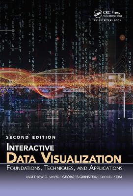 Interactive Data Visualization: Foundations, Techniques, and Applications, Second Edition book