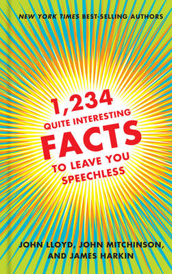 1,234 Quite Interesting Facts to Leave You Speechless book