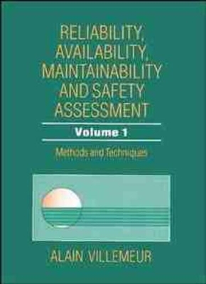 Reliability, Availability, Maintainability and Safety Assessment, Methods and Techniques book