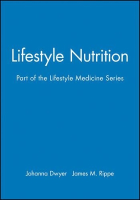 Lifestyle Nutrition: Part of the Lifestyle Medicine Series book