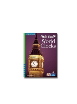 Four Corners Early Level: Tick Tock World Clocks book