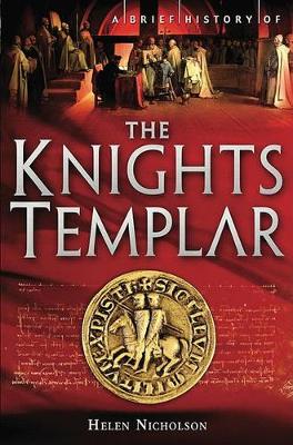 Brief History of the Knights Templar book