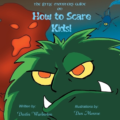 Little Monster's Guide on How to Scare Kids! book