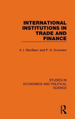 International Institutions in Trade and Finance by A. I. MacBean