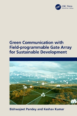 Green Communication with Field-programmable Gate Array for Sustainable Development book