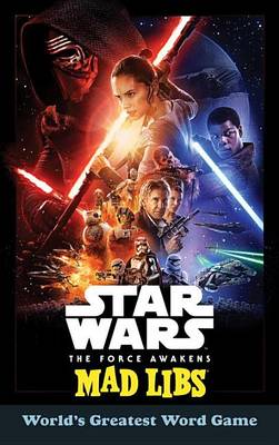 Star Wars: The Force Awakens Mad Libs book