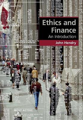 Ethics and Finance by John Hendry