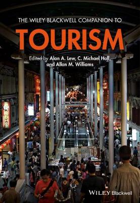 Wiley Blackwell Companion to Tourism by C. Michael Hall