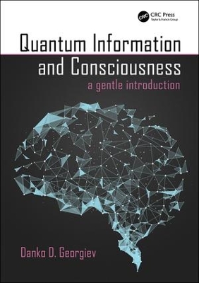 Quantum Information and Consciousness by Danko D. Georgiev