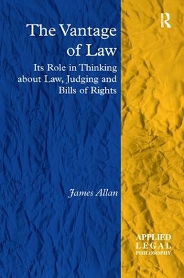 The Vantage of Law by James Allan
