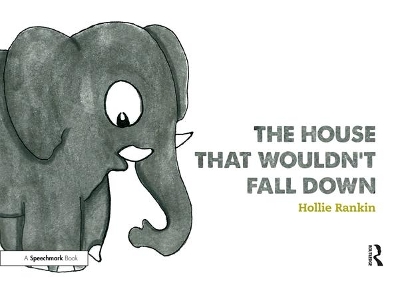 The House That Wouldn’t Fall Down: A Short Tale of Trust for Traumatised Children book