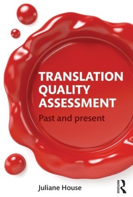 Translation Quality Assessment by Juliane House