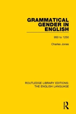 Grammatical Gender in English by Charles Jones