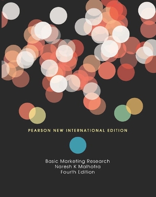 Basic Marketing Research: Pearson New International Edition book