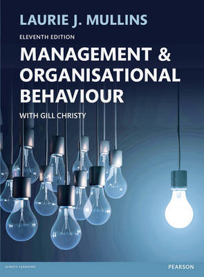 Management and Organisational Behaviour 11th edn by Laurie J. Mullins