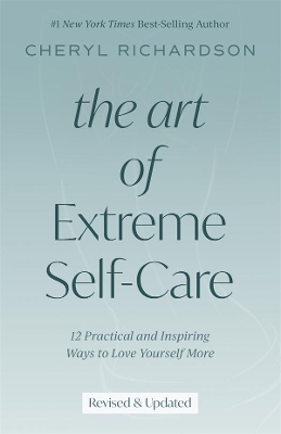 Art of Extreme Self-Care Revised Edition book