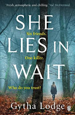 She Lies in Wait: The gripping Sunday Times bestselling Richard & Judy thriller pick by Gytha Lodge