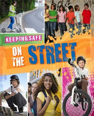 Keeping Safe: On the Street book