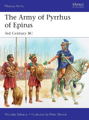 The Army of Pyrrhus of Epirus: 3rd Century BC book