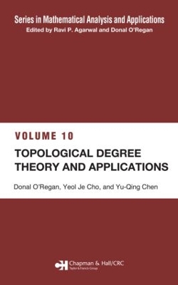 Topological Degree Theory and Applications by Yeol Je Cho