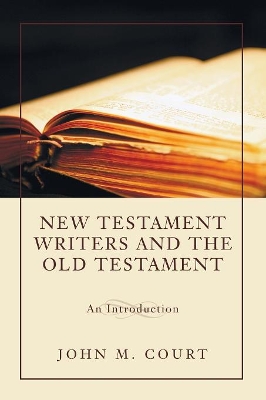 New Testament Writers and the Old Testament book