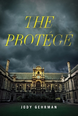 The Protege: A Novel book