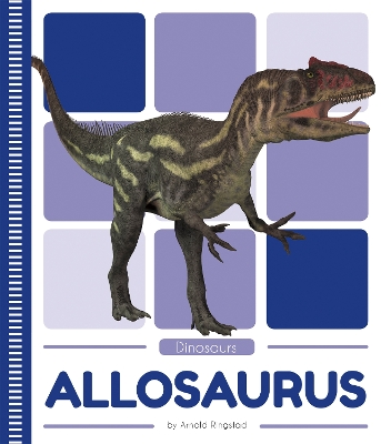 Dinosaurs: Allosaurus book
