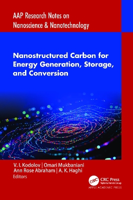 Nanostructured Carbon for Energy Generation, Storage, and Conversion book