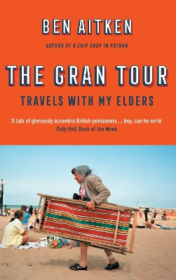 The Gran Tour: Travels with my Elders book