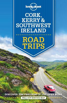 Lonely Planet Cork, Kerry & Southwest Ireland Road Trips book