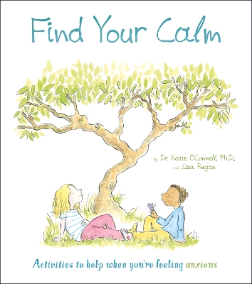 Find Your Calm: Activities to help when you're feeling anxious book