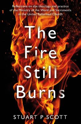 The Fire Still Burns book