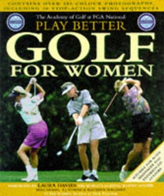PGA National Academy of Golf Play Better Golf for Women book