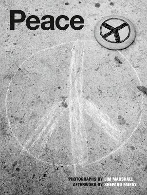 Peace: Photographs By Jim Marshall book