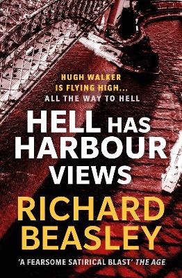 Hell Has Harbour Views by Richard Beasley