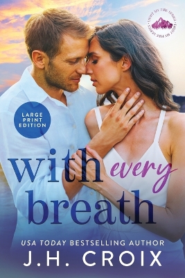 With Every Breath by Jh Croix
