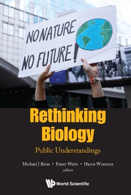 Rethinking Biology: Public Understandings by Michael J Reiss
