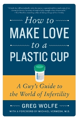 How to Make Love to a Plastic Cup book