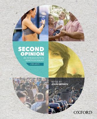 Second Opinion: An Introduction to Health Sociology by John Germov