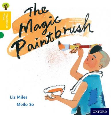 Oxford Reading Tree Traditional Tales: Level 5: The Magic Paintbrush book