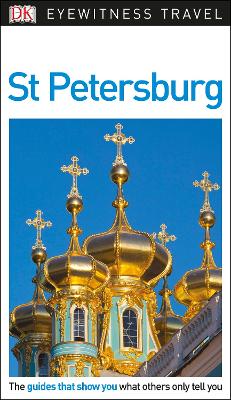 DK Eyewitness Travel Guide St Petersburg by DK Eyewitness